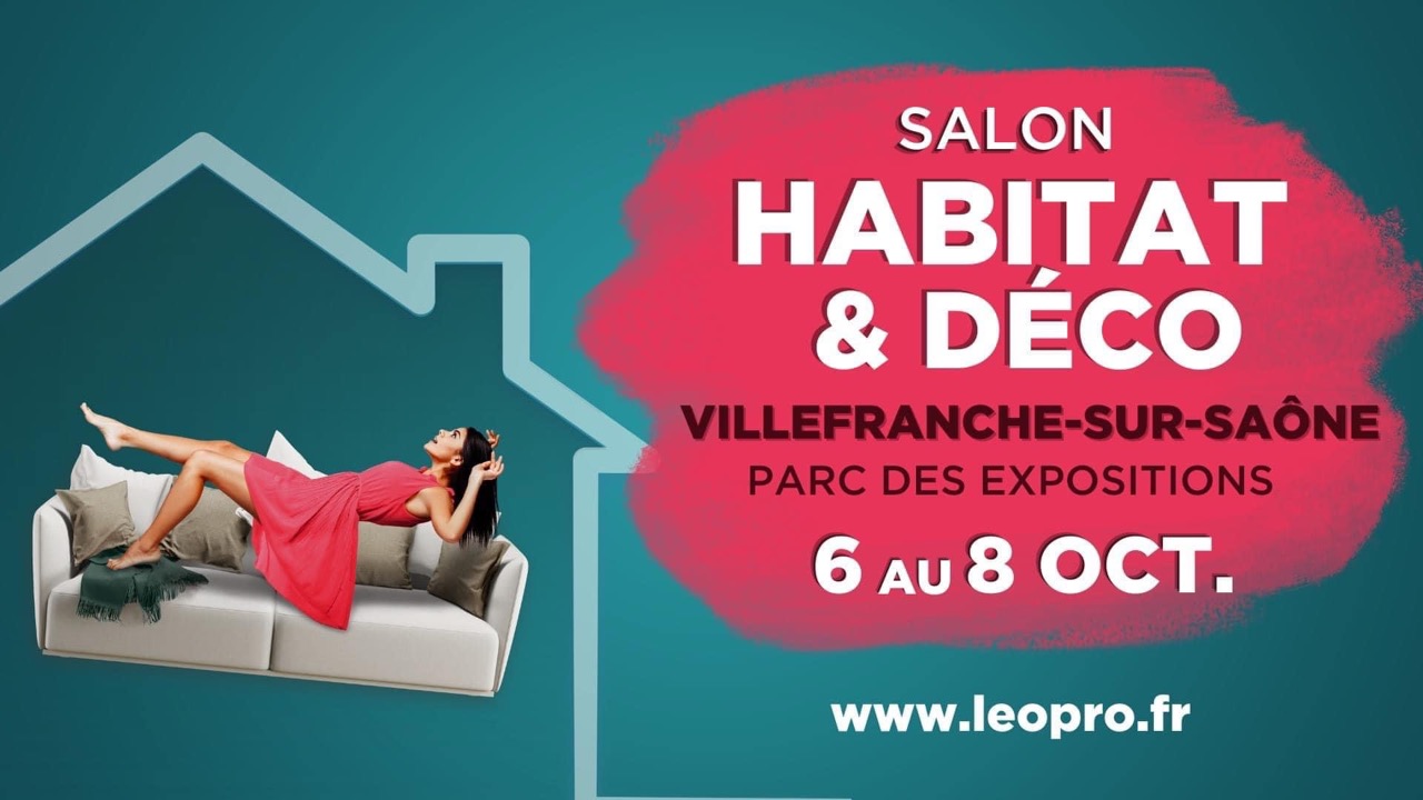 Salon Habitat & Déco à Villefranche-sur-Saône du 6 au 8octobre 2023